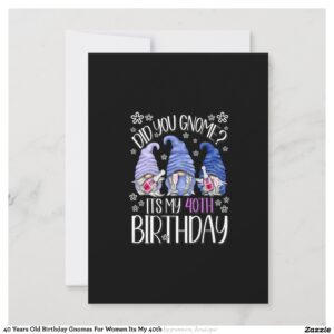 40_years_old_birthday_gnomes_for_women_its_my_40th_invitation-r36ee206099b94498944897860186a3ad_tcvc7_2154 40 Years Old Birthday Gnomes For Women Its My 40th Invitation