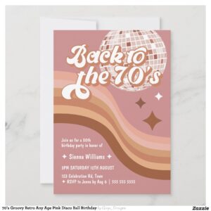 70s_groovy_retro_any_age_pink_disco_ball_birthday_invitation-rb19aaa32ea0b4b9ca5a0230c49f40409_tcvt0_2154 70's Groovy Retro Any Age Pink Disco Ball Birthday Invitation