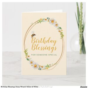Birthday Blessings Daisy Wreath Yellow & White Card