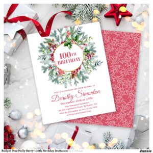 Budget Pine Holly Berry 100th Birthday Invitation