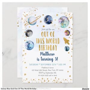 Galaxy Blue Gold Out Of This World Birthday Invitation
