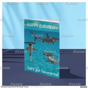 Hammerhead Shark Birthday Funny Card