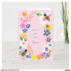 Happy Bee Day Birthday Card