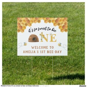 Modern Cute It?s so sweet to bee 1st bday welcome Sign