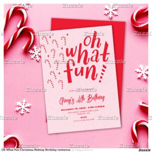 Oh What Fun Christmas Holiday Birthday invitation