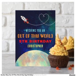 Rocket Ship Out Of This World Any Age Birthday Card