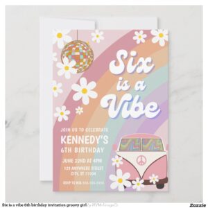 Six is a vibe 6th birthday invitation groovy girl