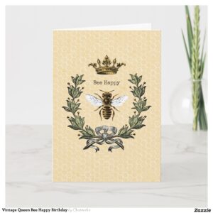 Vintage Queen Bee Happy Birthday Card